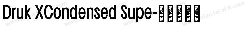 Druk XCondensed Supe字体转换